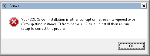 Your SQL Server installation is either corrupt or has been tampered with (Error getting instance ID from name). Please uninstall then re-run setup to correct this problem.